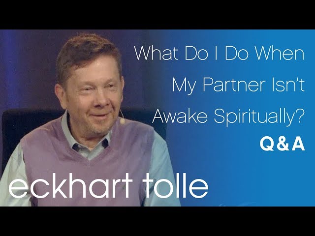 What Do I Do When My Partner Isn't Awake Spiritually?