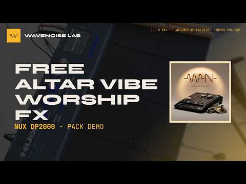 Demonstração de Free Altar Vibes Worship FX Samples