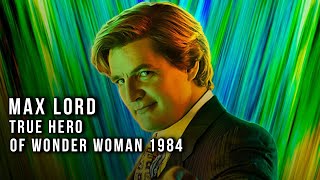 Why Pedro Pascal Max Lord true hero of Wonder Woman 1984 ?