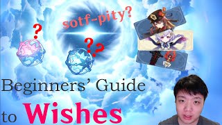 Beginners Guide to Wishes - Including Drop-Rates/Pity/Soft-Pity [Genshin Impact Beginners Guides] screenshot 4