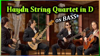 Haydn on 4 Bass Guitars! String Quartet in D Major 