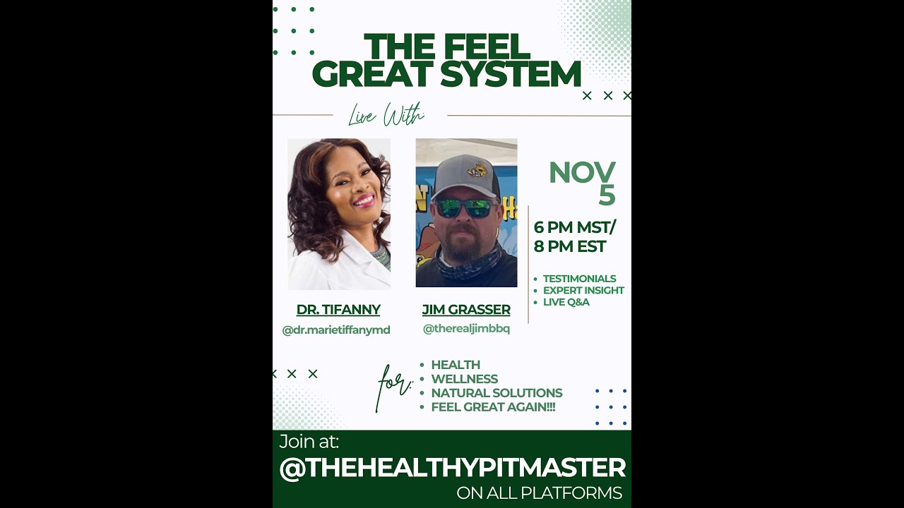 The Feel Great System: Live with Dr. Tiffany & Jim – November 5th, 2025