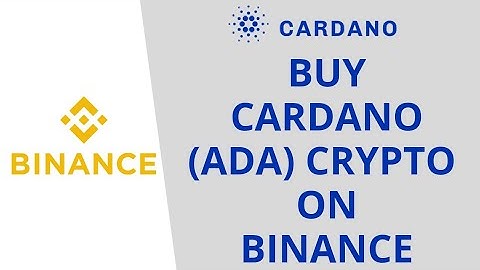 How to Buy Cardano (ADA) on Binance Exchange | Cryptocurrency Tutorial 2022