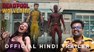 Deadpool & Wolverine | Official Hindi Trailer Reaction| In Cinemas July 26