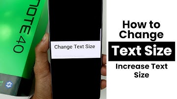 How to Change Text Size In Infinix Note 40 | Increase Text Size