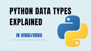 Python Data Types Explained | Urdu\ Hindi