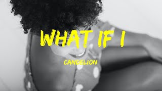 What If I  - Candelion Lyrics