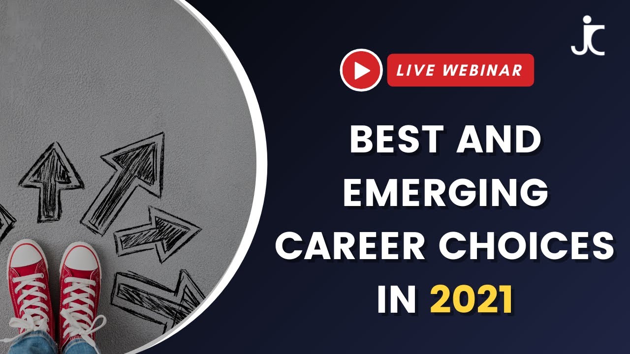Best and emerging Career Choices in 2021