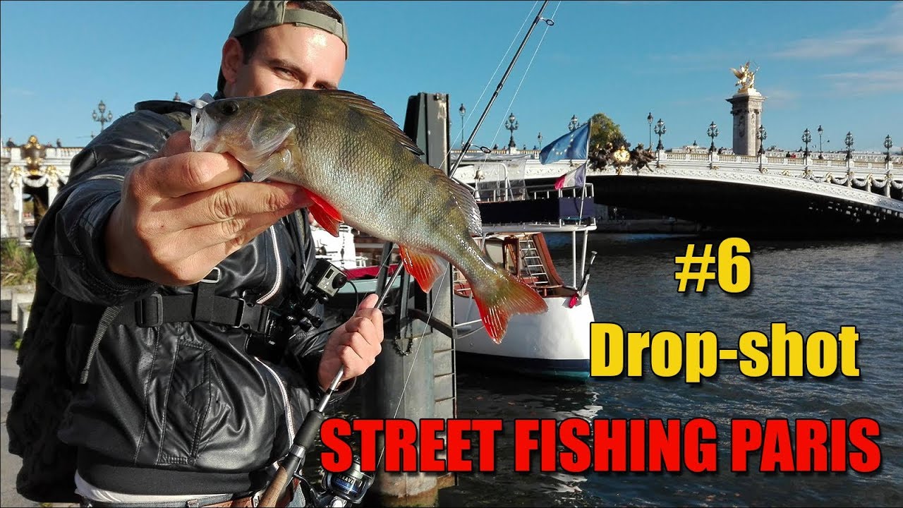StreetFishing PARIS Drop Shot 6 Feat. French Touch Fishing