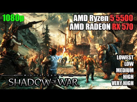 Middle-earth: Shadow of War | R5 5500 | RX 570 | 1080p | Detailed Benchmark
