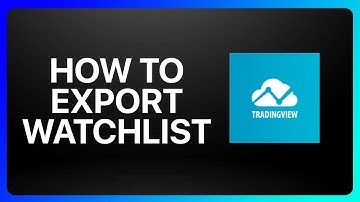 How To Export Watchlist From TradingView Tutorial