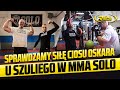 SPRAWDZAMY OSKARA U SZULIEGO! MISTRZ POLSKI STRONGMAN 2021 PRZEJDZIE DO MMA?