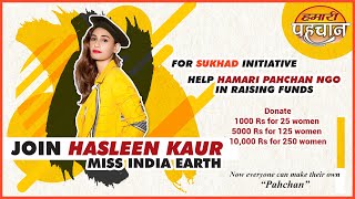 Join Hasleen Kaur Miss India Earth For Sukhad Initiative Hamari Pahchan Ngo