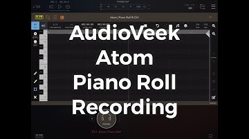 Atom | Piano Roll: Non-destructive quantise recording tutorial