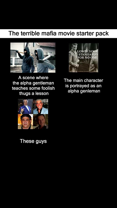 The terrible mafia movie starter pack