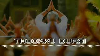 Thookku durai theme || Viswasam || viswasam song status