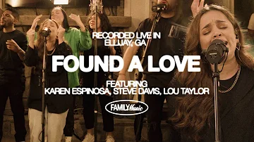 Found a Love (feat. Karen Espinosa, Steve Davis, & Lou Taylor) | Family Music