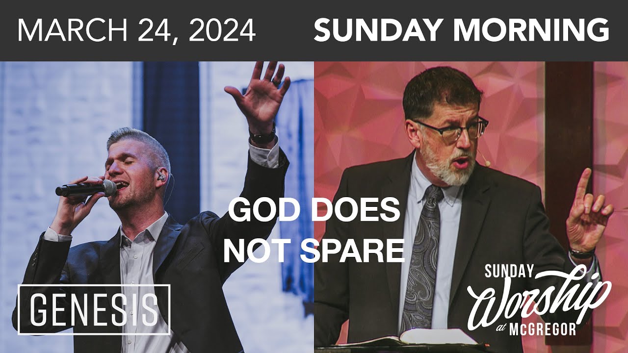 genesis-19-1-11-god-does-not-spare-march-24-2024-worship-service