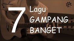 7 Lagu GAMPANG BANGET Belajar Gitar  - Durasi: 12.04. 