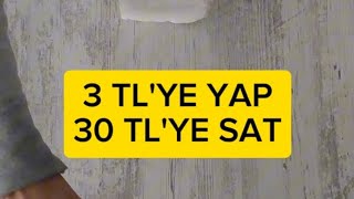 3 TL'YE YAP 30 TL'ye SAT ürünü yaptık! #elsanatları #diy #hobi #kendinyap #dekor #craft