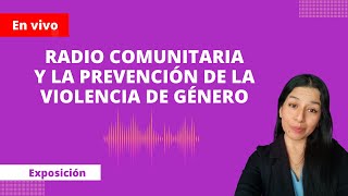 Radio comunitaria y prevención de la violencia basada en género