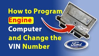 How To Program A 2011 Ford E Series 6 8 Liter used  Engine Computer And Change The Vin Number