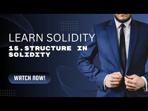 Solidity Tutorial 15: Structure in Solidity | Code With Sahil