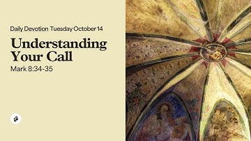 Understanding Your Call – Daily Devotional