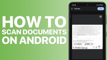 How to Scan Documents on Android