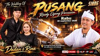 🔴LIVE RUSDY OYAG POERCUSSION - RESEPSI PERNIHAKAN DADAN ( EDB ) & RINA 