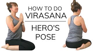 How to do Virasana - Hero Pose Tutorial for Beginners, Plus Modifications, Tips & Tricks