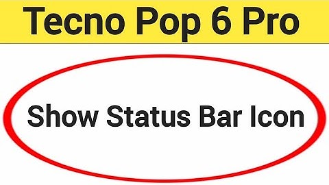 How to show status bar icon, Tecno Pop 6 Pro me status bar icon Kaise lagaen