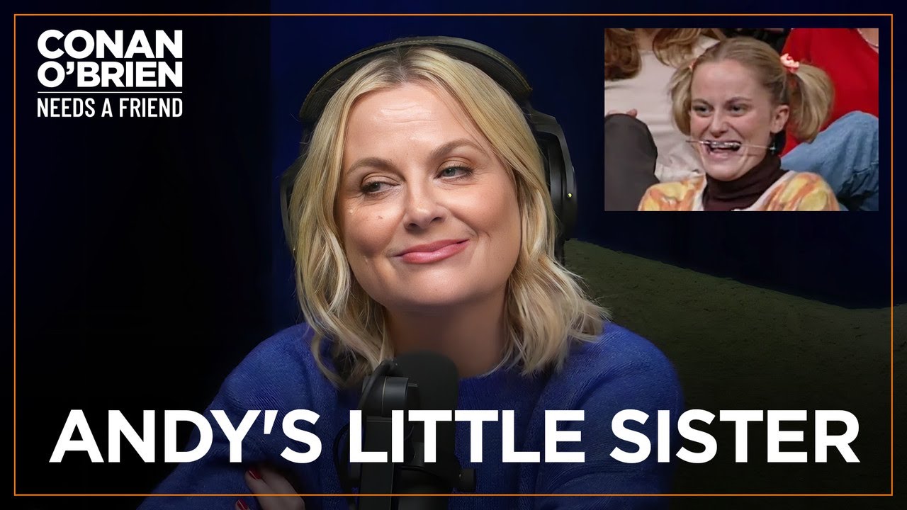 Amy Poehler Was Fearless As Andy’s Little Sister | Conan O'Brien Needs A Friend