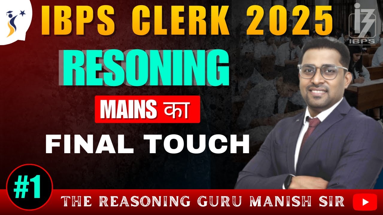 IBPS Clerk Mains 2025 Reasoning | Live Exam Strategy & PYQ | By Manish Sir | Siddhantu Education
