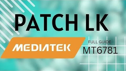 Patch LK (little kernel) of any MediaTek device! (2025)