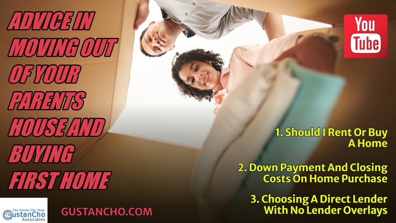 Your Parents Are Going To Buy A House Advice In Moving Out Of Your Parents House And Buying First Home - YouTube