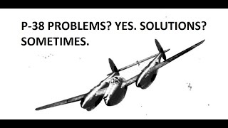 P-38 Lightning Mach Limits and Other Issues