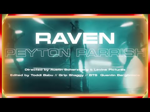 Raven - Peyton Parrish (Official Music Video)