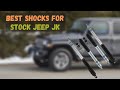 Best Shocks for Stock Jeep JK - Top 5 Shocks of 2021