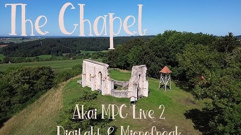 The Chapel - Outdoor Live Performance | Akai MPC Live 2 | Digitakt | Arturia Microfreak Stellar