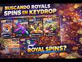 BUSCANDO ROYALS SPINS EN LAS NUEVAS CAJAS DE KEYDROP