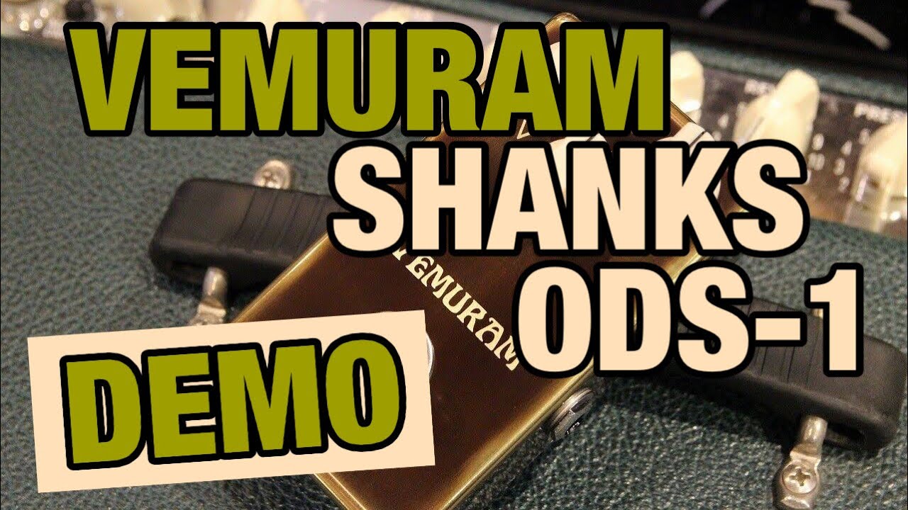 5 Minute Demo: Vemuram Shanks ODS-1 (All Tone, No Talking) - YouTube