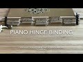 Piano hinge binding tutorial