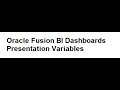 Oracle Fusion OTBI Presentation Variables