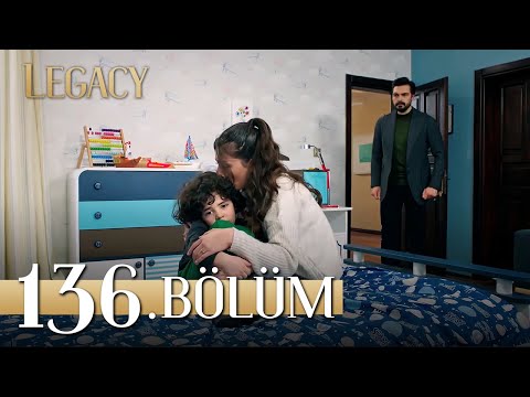 Emanet 136. Bölüm | Legacy Episode 136