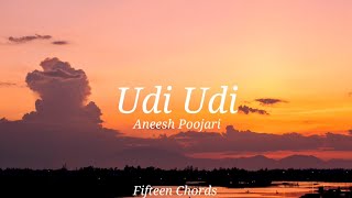 Aneesh Poojari - Udi Udi Lyrics