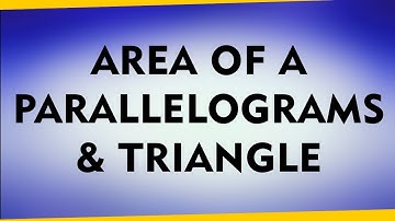 Area of Parallelograms and Triangles | Geometry | LetsTute
