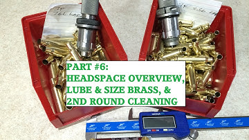 RELOADING START TO FINISH LUBE SIZE 2ND CLEANING PART6