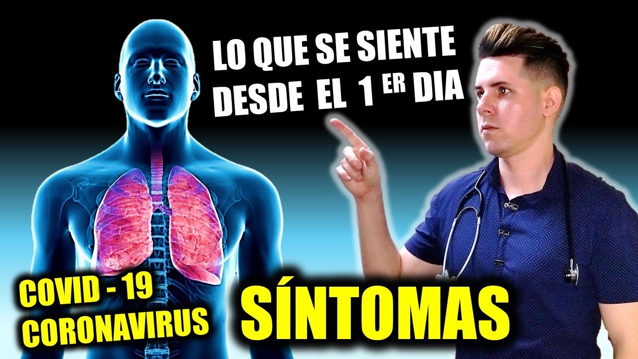 ¿qué se siente al tener COVID-19? ¿porqué duele? ¿qué tan malo es?  SINTOMAS desde el DIA 1