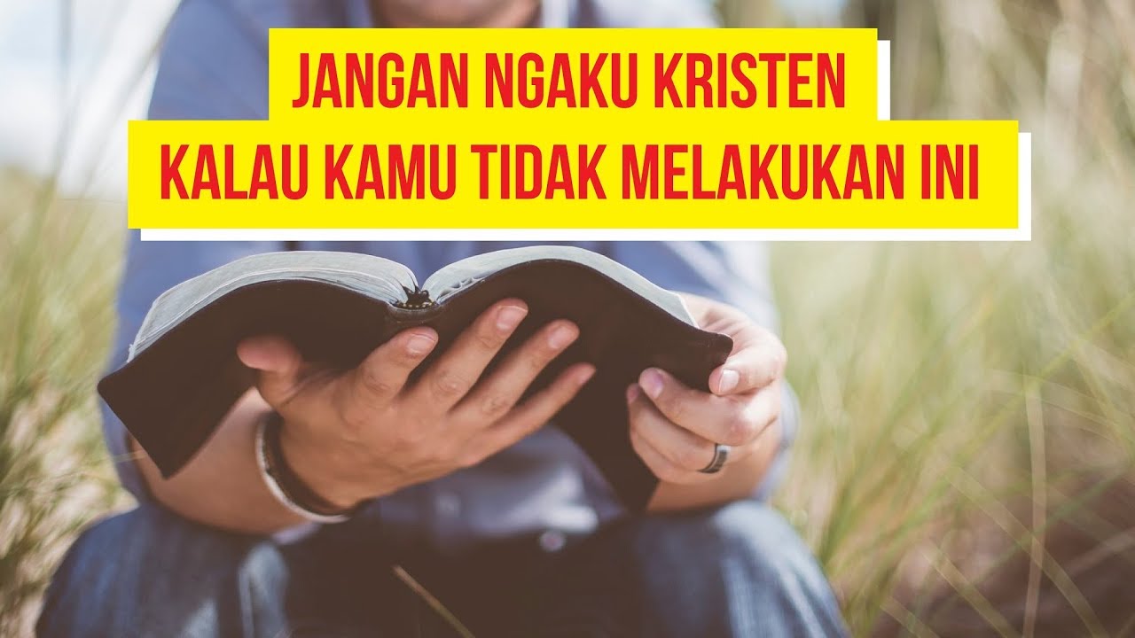 Hal Terpenting yang Harus Dilakukan Semua Orang  Kristen  